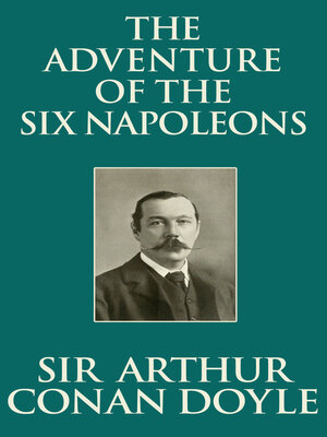 cover image of Adventure of the Six Napoleons, the The